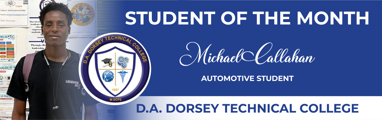 Student Of The Month | D. A. Dorsey Technical College